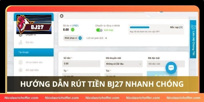 Hướng dẫn quy trình rút tiền BJ27 chi tiết