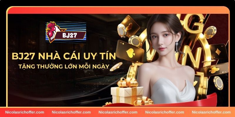 Lịch sử thành lập của nhà cái BJ27