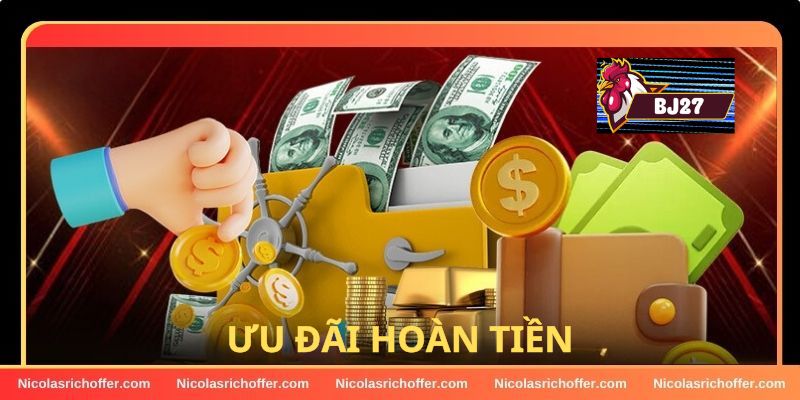 Ưu đãi hoàn trả tiền cược tại các sảnh game không giới hạn