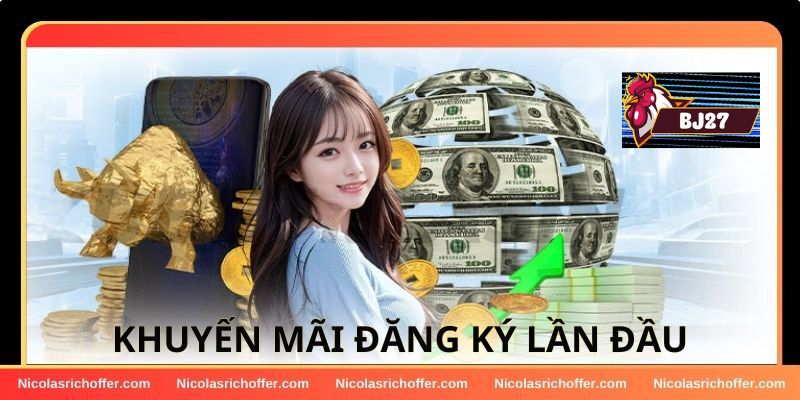 Ưu đãi tặng thưởng khi tạo tài khoản thành công